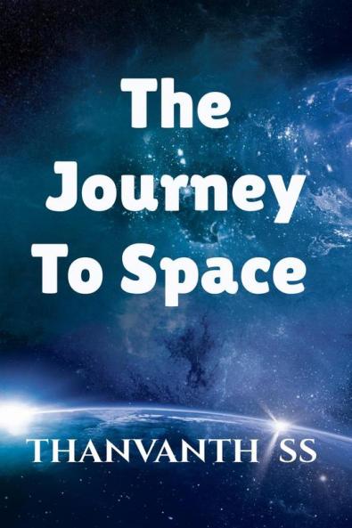 The Journey to Space