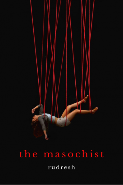 THE MASOCHIST