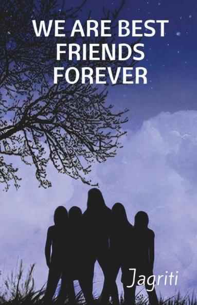 We Are Best Friends Forever.