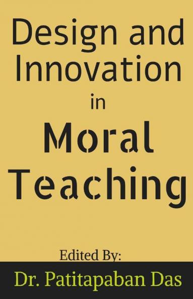 Design And Innovation In Moral Teaching