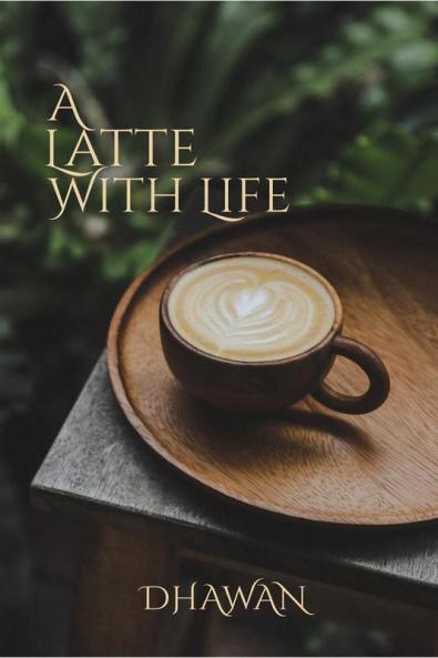 A Latte With Life