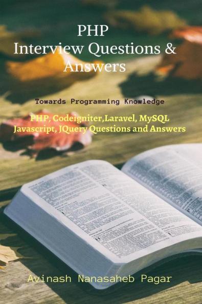 PHP Interview Questions and Answers : Towards Programming Knowledge
