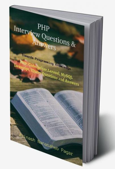 PHP Interview Questions and Answers : Towards Programming Knowledge