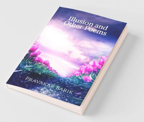 Illusion And Other Poems
