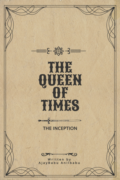 THE QUEEN OF TIMES: THE INCEPTION