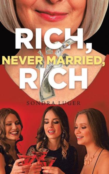 RICH NEVER MARRIED RICH