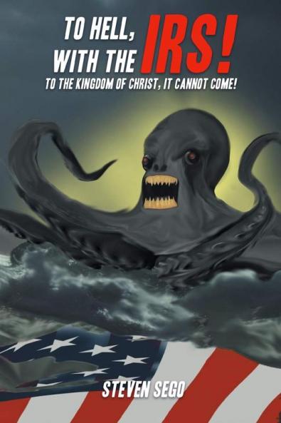 To Hell with the IRS!