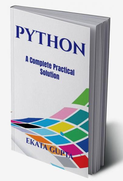 Python A Complete Practical Solution