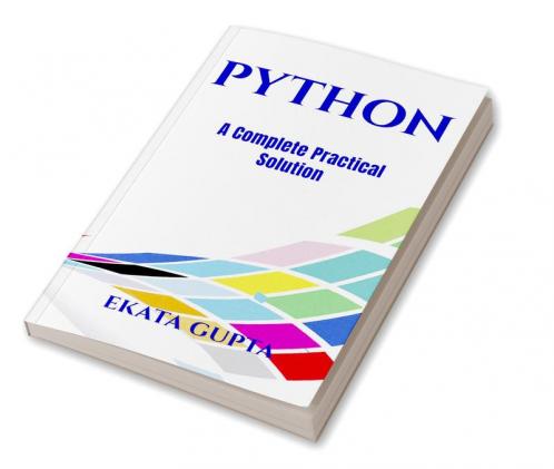 Python A Complete Practical Solution