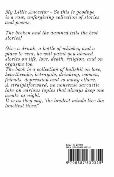 My Little Ancestor - So This Is Goodbye: A Collection Of Bullshit