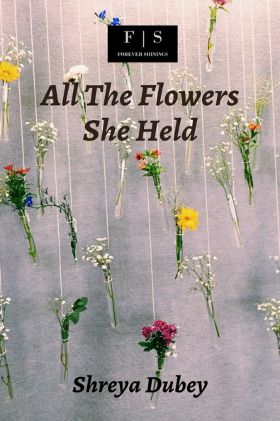 All The Flowers She Held