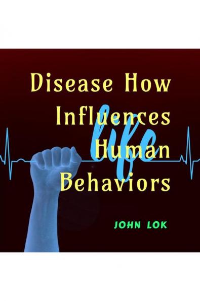 Disease How Influences Human Behaviors