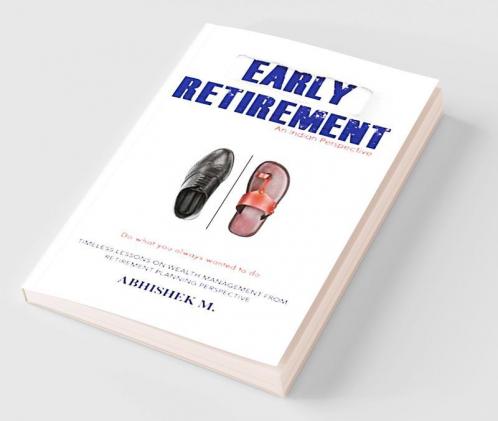 Early Retirement : An Indian Perspective