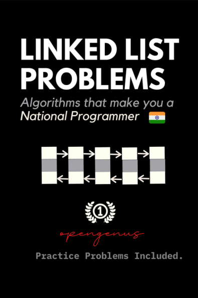 Linked List Problems : Algorithms that make you a National Programmer
