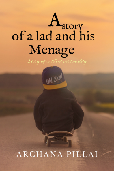 A STORY OF A LAD AND HIS MENAGE : Story of a silent personality