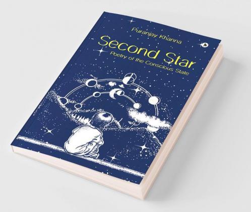 Second Star : Poetry of the Conscious State