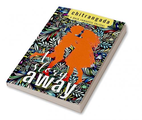 A Story Away : A Dark Romantic Thriller