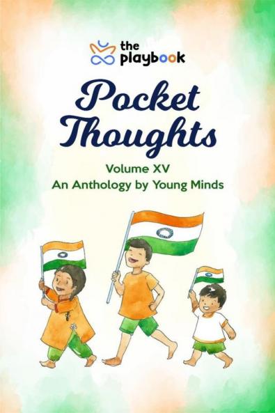 Pocket Thoughts Volume XV: An Anthology by Young Minds