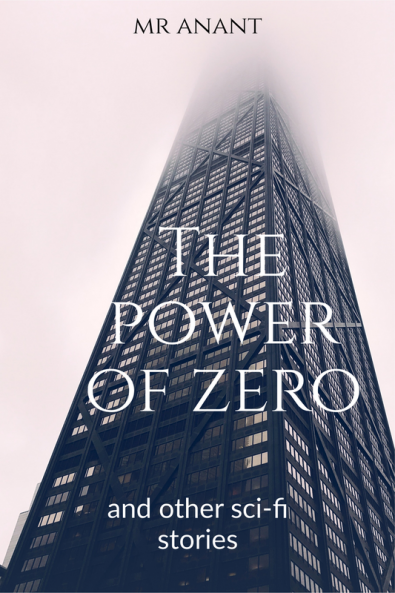 The Power of Zero : and other sci-fi stories