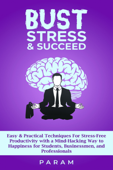 Bust Stress & Succeed