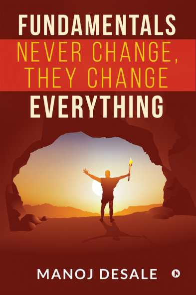 Fundamentals Never Change They Change Everything