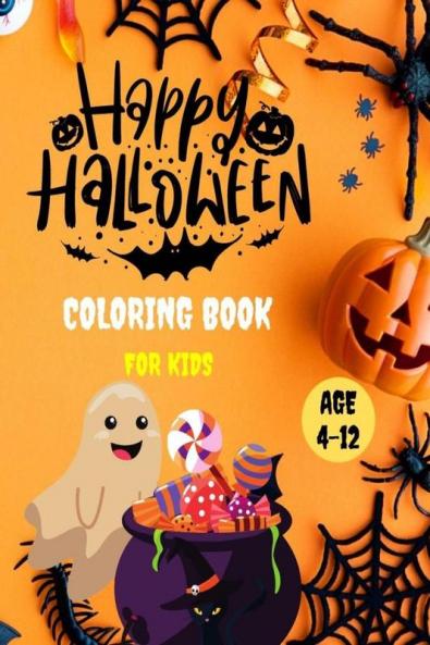 Coloring Book for Kids Happy Halloween Age 4-12: 40 Fun Halloween Coloring Pages for Toddlers Boys and Girls