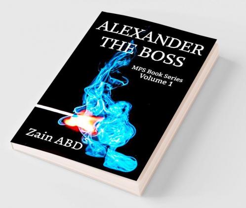 Alexander the Boss : A Fictional Novel