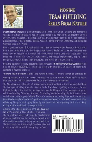 HONING TEAM BUILDING SKILLS FROM NATURE : Art of building strong cohesive collaborative teams from migratory birds; Understanding the importance of Emotional Intelligence in Leadership