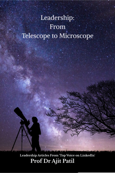 Leadership: From Telescope to Microscope