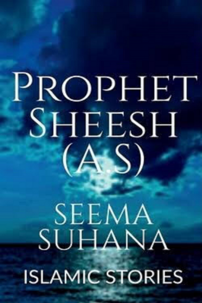 Prophet Sheesh (A.S) (Alaihi Salam )