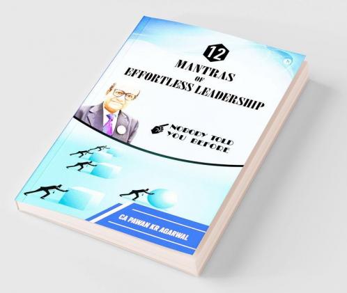 12 Mantras of Effortless Leadership