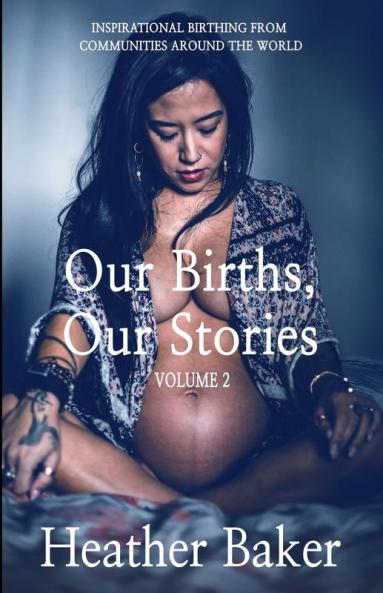 Our Births Our Stories Volume 2