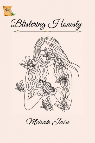 “BLISTERING HONESTY”