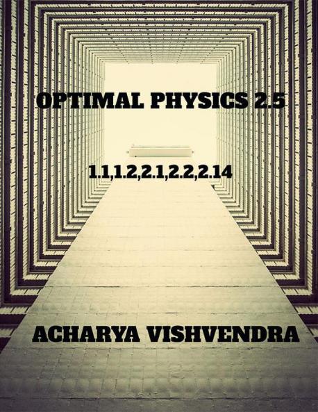 Optimal Physics 2.5 : 1.11.22.12.22.14