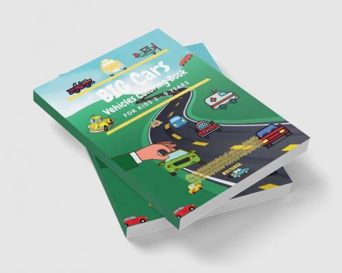 BIG CARS - Vehicles Coloring Book for kids 3 - 9 years : Cool Car Coloring Book with 75 pages of things that go: cars trucks planes and other vehicles for preschoolers boys and girls