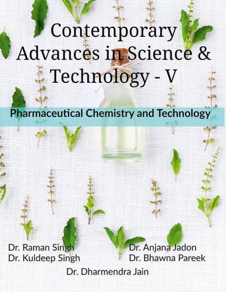 Contemporary Advances in Science & Technology - V : Pharmaceutical Sciences and Technology