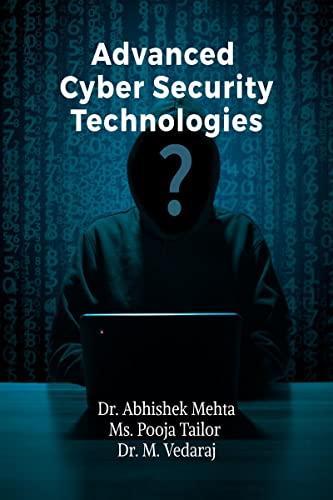 Advanced Cyber Security Technologies