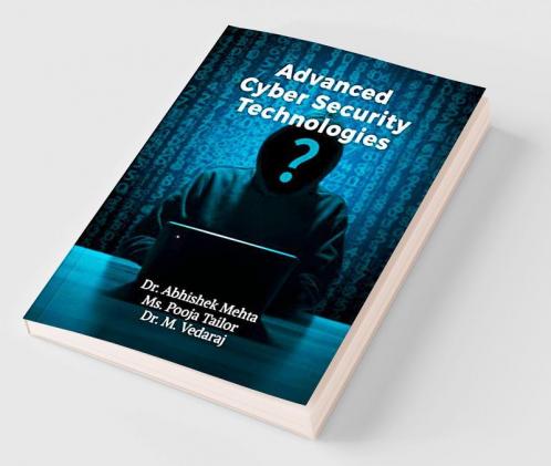 Advanced Cyber Security Technologies