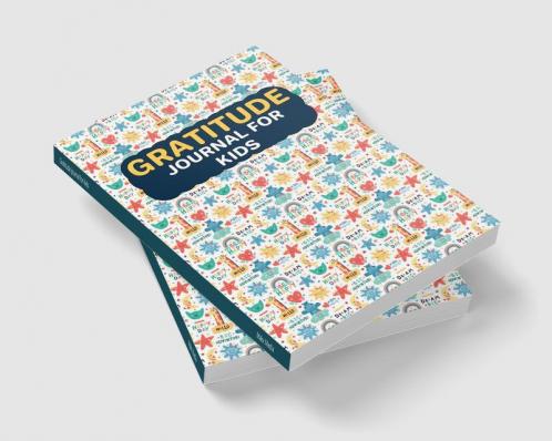 Gratitude journal for kids : Daily Gratitude Journal dairy for Kids Aged 5-12 both Boys & Girls