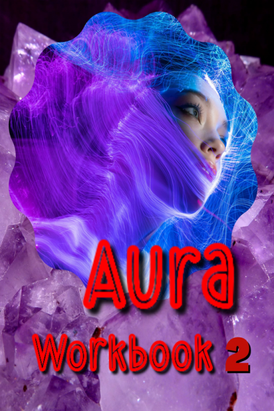 Aura Workbook 2 : Open your minds and hearts