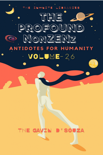 The Profound NonZENz Volume 26 : Antidotes for Humanity
