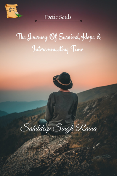 The Journey Of SurvivalHope & Interconnecting Time