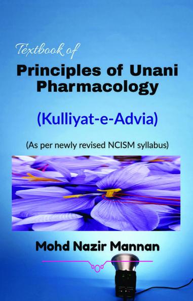 Textbook of Principles of Unani Pharmacology