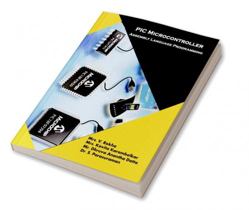 PIC MICROCONTROLLER Assembly Language Programming