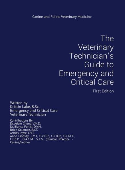 The Veterinary Technician's Guide to Emergency and Critical Care