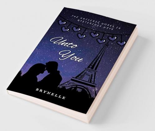 Unto You : The Universe Works in Mysterious Ways