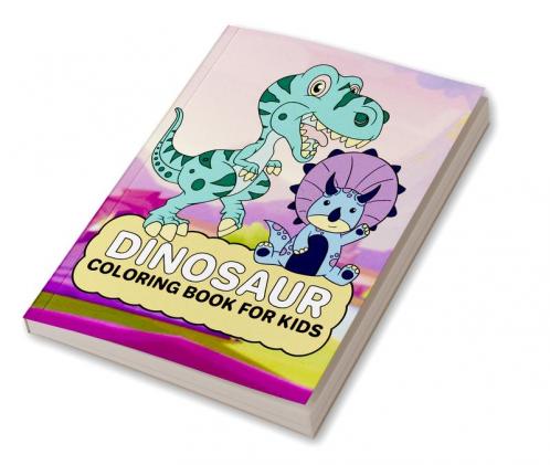 Dinosaur coloring book for kids : Dinosaur coloring book for toddlers boys and girls crayon / pencil coloring book