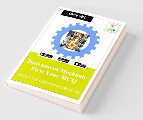 Instrument Mechanic First Year MCQ : Objective Question Answers