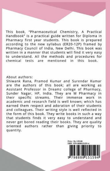 PHARMACEUTICAL CHEMISTRY A PRACTICAL HANDBOOK : FOR 1st YEAR D. PHARMACY STUDENTS (As Per PCI Syllabus Course Code: ER20-12P)