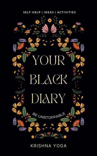 your BLACK DIARY: Become invincible secretly in the game of life